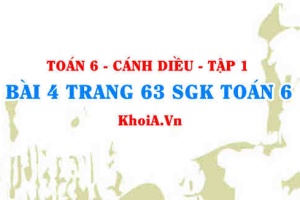 Bài 4 trang 63 SGK Toán 6 tập 1 Cánh Diều